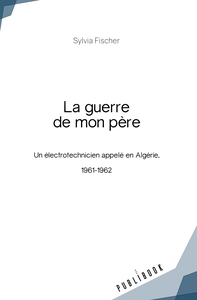 LA GUERRE DE MON PERE