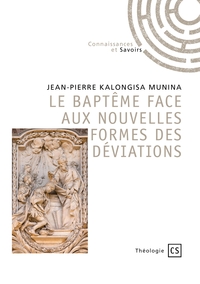 LE BAPTÊME FACE AUX NOUVELLES FORMES DES DÉVIATIONS