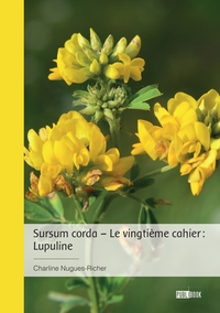 SURSUM CORDA - LE VINGTIEME CAHIER : LUPULINE