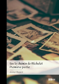 Sur le chemin de Michelet - Tome 1