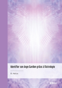 Identifier son Ange Gardien grâce à l'Astrologie