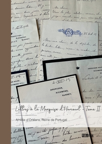 Lettres à la Marquise d'Harcourt - Tome 2