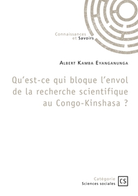 Qu'est-ce qui bloque l'envol de la recherche scientifique au Congo-Kinshasa ?