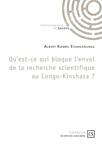 Qu’est-ce qui bloque l’envol de la recherche scientifique au Congo-Kinshasa ?