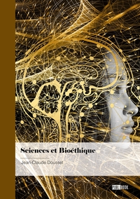 SCIENCES ET BIOETHIQUE
