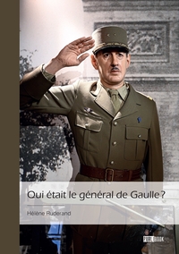Qui était le général de Gaulle  ?