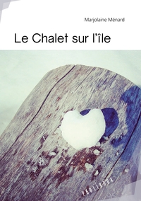 Le chalet sur l'île