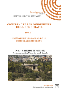 COMPRENDRE LES FONDEMENTS DE LA DEMOCRATIE , TOME II