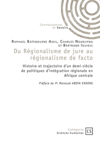 Du Régionalisme de jure au régionalisme de facto