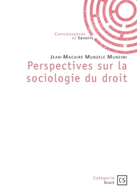 Perspectives sur la sociologie du droit