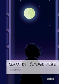 CLARA ET L'ENERGIE NOIRE