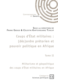 Coups d'État militaires - Tome 2