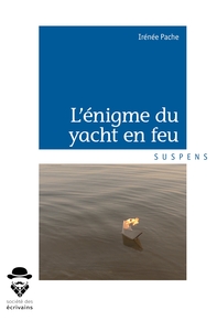 L'ENIGME DU YATCH EN FEU