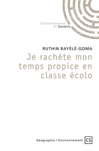 Je rachète mon temps propice  en classe écolo