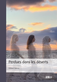 Perdues dans les déserts
