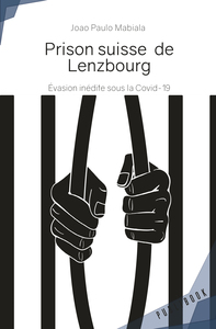 PRISON SUISSE DE LENZBOURG