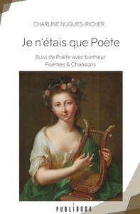 JE N'ETAIS QUE POETE