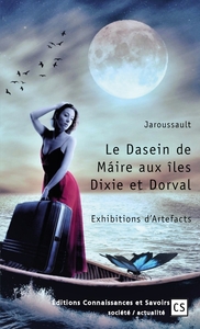 Le Dasein de Máire aux îles Dixie et Dorval