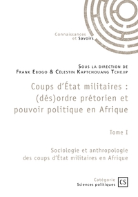 Coups d'État militaires - Tome 1