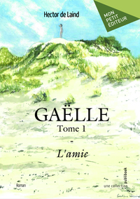 Gaëlle - Tome 1