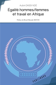 EGALITE HOMMES/FEMMES ET TRAVAIL EN AFRIQUE