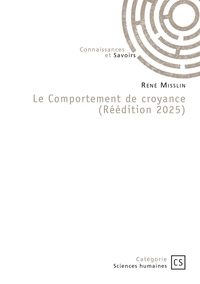Le Comportement de croyance (Réédition 2025)
