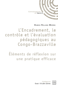 L ENCADREMENT, LE CONTROLE ET L EVALUATION PEDAGOGIQUES AU CONGO BRAZZAVILLE