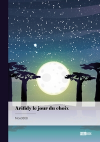 Arifidy le jour du choix