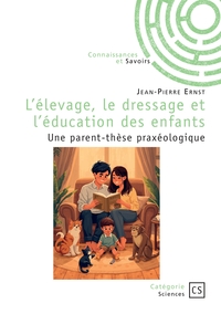 L'élevage, le dressage et l'éducation des enfants