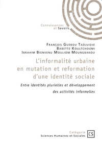 L'informalité urbaine en mutation et reformation d'une identité sociale