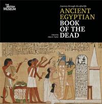 Journey Throught the Afterlife Ancient Egypt Book of the Dead /anglais