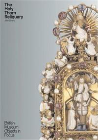The Holy Thorn Reliquary /anglais