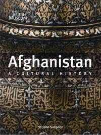 AFGHANISTAN A CULTURAL HISTORY /ANGLAIS