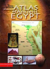 ILLUSTRATED ATLAS OF ANCIENT EGYPT /ANGLAIS