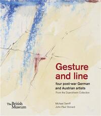 GESTURE AND LINE : FOUR POST-WAR GERMAN AND AUSTRIAN ARTISTS FROM THE DUERCKHEIM COLLECTION /ANGLAIS