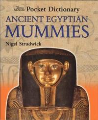 POCKET DICTIONARY ANCIENT EGYPTIAN MUMMIES /ANGLAIS