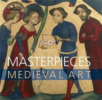 Masterpieces of Medieval Art (Paperback) /anglais