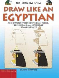 DRAW LIKE AN EGYPTIAN /ANGLAIS