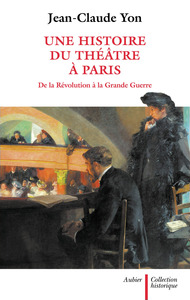 Une histoire du théâtre à Paris
