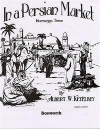 ALBERT W. KETELBEY : IN A PERSIAN MARKET - INTERMEZZO SCENE - VIOLON ET PIANO