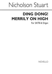 STUART NICHOLSON: DING DONG! MERRILY ON HIGH (SATB/ORGAN) CHANT