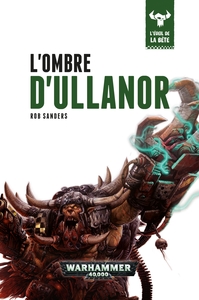 EVEIL DE LA BETE : L OMBRE D ULLANOR