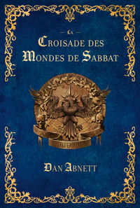 LA CROISADE DES MONDES DE SABBAT