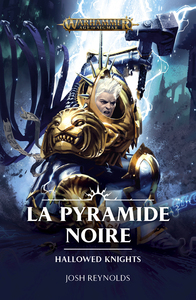 Hallowed Knights : La Pyramide Noire