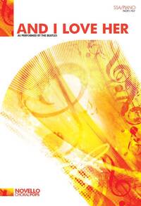 THE BEATLES: AND I LOVE HER (SSA/PIANO)