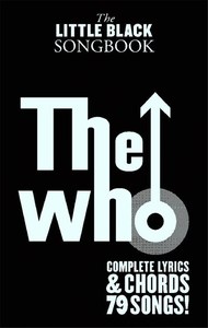 THE LITTLE BLACK SONGBOOK : THE WHO