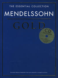 THE ESSENTIAL COLLECTION: MENDELSSOHN GOLD (CD EDITION) PIANO+CD
