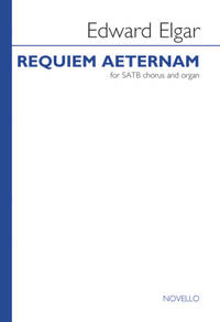 EDWARD ELGAR: REQUIEM AETERNAM (NIMROD) - SATB CHANT