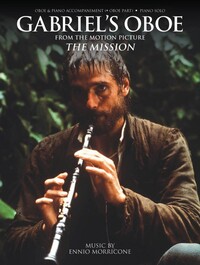 ENNIO MORRICONE : GABRIEL'S OBOE FROM THE MOTION PICTURE THE MISSION - HAUTBOIS