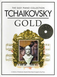 THE EASY PIANO COLLECTION: TCHAIKOVSKY GOLD (CD EDITION) PIANO+CD